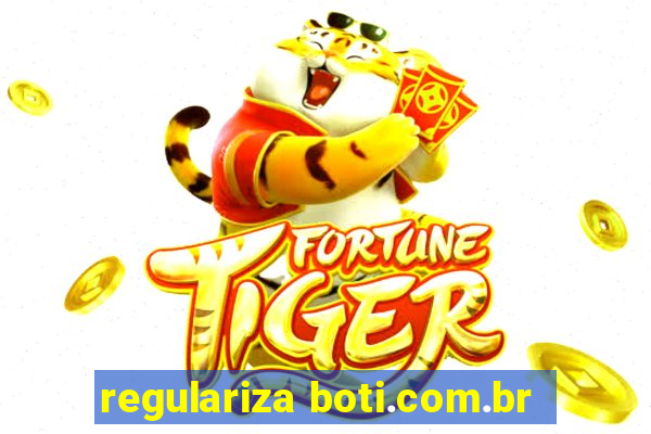 regulariza boti.com.br